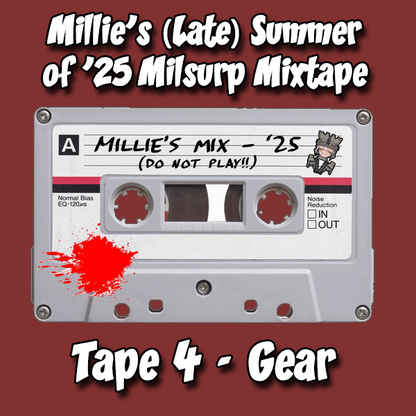 Millie's Late Summer of '25 Milsurp Mixtape - Tape 4 (Gear/Accessories)